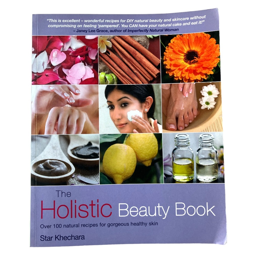The Holistic Beauty Book by Star Khechara